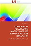 Couplages et Polarisation Magnetiques des Elements 3d Dans R 12x  N/A 9786131550010 Front Cover