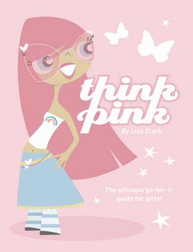Think Pink (Lola Love) N/A 9780007234011 Front Cover