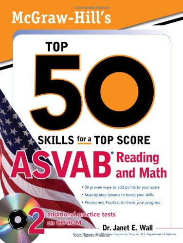 McGraw-Hill's Top 50 Skills for a Top Score: ASVAB Reading and Math with CD-ROM   2011 9780071718011 Front Cover