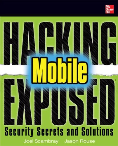 Hacking Exposed Mobile Security Secrets &amp; Solutions  2013 9780071817011 Front Cover
