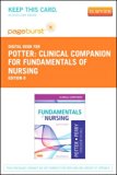 Clinical Companion for Fundamentals of Nursing  8th 2013 9780323101011 Front Cover