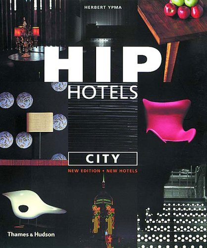 Hip Hotels City Revised Edition  2nd 2001 (Revised) 9780500283011 Front Cover