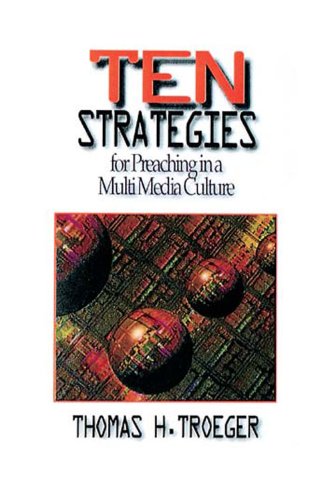 Ten Strategies for Preaching in a MultiMedia Culture  N/A 9780687007011 Front Cover