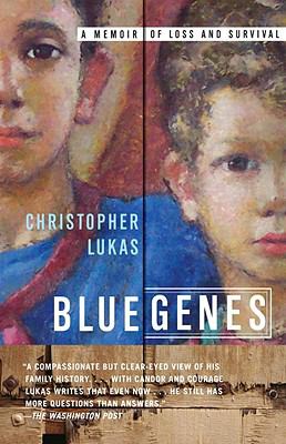 Blue Genes A Memoir of Loss and Survival N/A 9780767929011 Front Cover