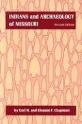 Indians and Archaeology of Missouri  2nd (Revised) 9780826204011 Front Cover