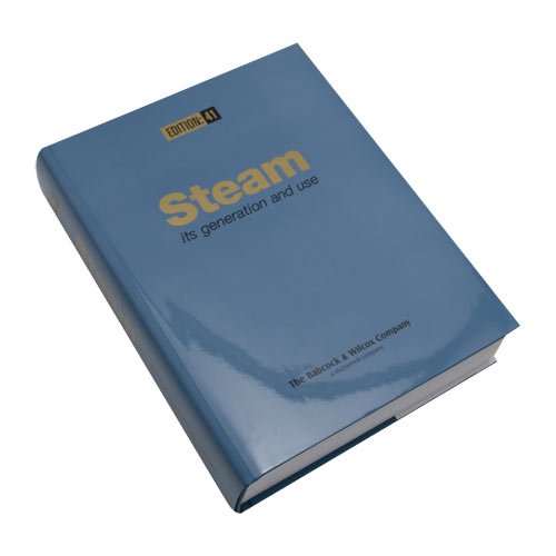 Steam Its Generation and Use 41st 2005 9780963457011 Front Cover