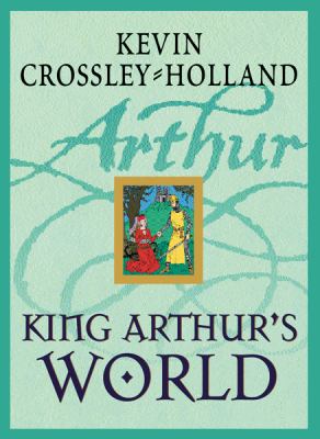 King Arthur's World N/A 9781842551011 Front Cover
