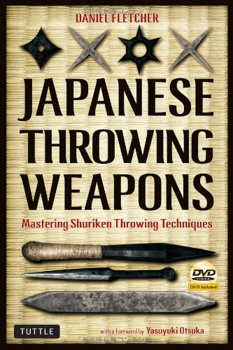 Japanese Throwing Weapons Mastering Shuriken Throwing Techniques [DVD Included]  2011 9784805311011 Front Cover