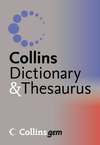 Dictionary and Thesaurus (Collins GEM) N/A 9780007196012 Front Cover