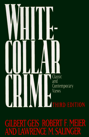 White-Collar Crime Offenses in Business, Politics, and the Professions, 3rd Ed 3rd 1994 9780029116012 Front Cover