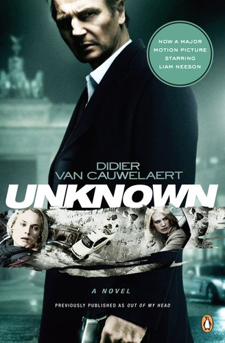 Unknown A Novel  2010 (Movie Tie-In) 9780143119012 Front Cover