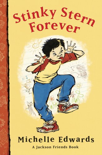 Stinky Stern Forever A Jackson Friends Book  2005 9780152061012 Front Cover