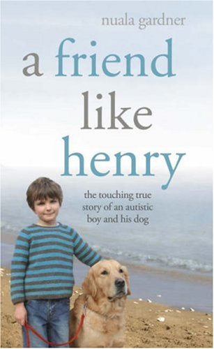 A Friend Like Henry N/A 9780340934012 Front Cover