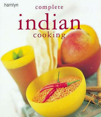 Complete Indian Cooking (Cookery) N/A 9780600601012 Front Cover