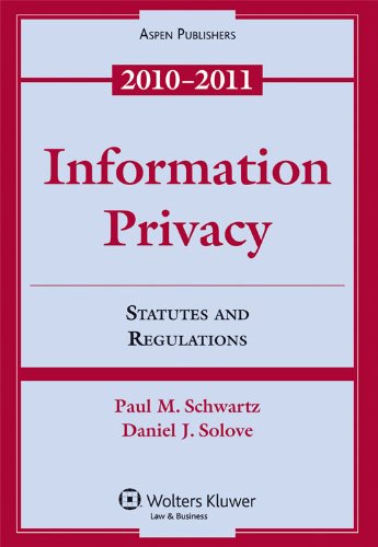 Information Privacy Statutes and Regulations 2010-2011 N/A 9780735594012 Front Cover