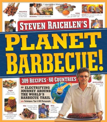Planet Barbecue! 309 Recipes, 60 Countries  2010 (Alternate) 9780761148012 Front Cover