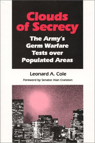 Clouds of Secrecy The Army's Germ Warfare Tests over Populated Areas N/A 9780822630012 Front Cover