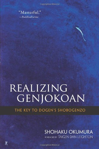 Realizing Genjokoan The Key to Dogen's Shobogenzo  2010 9780861716012 Front Cover