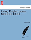 Living English Poets Mdccclxxxii N/A 9781241355012 Front Cover