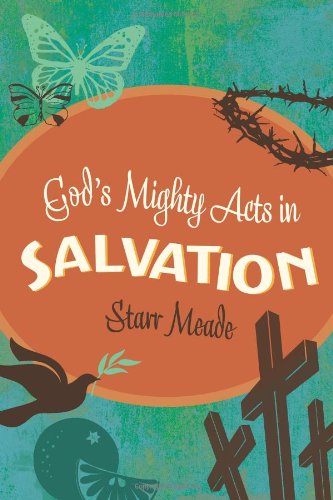 God's Mighty Acts in Salvation  N/A 9781433514012 Front Cover