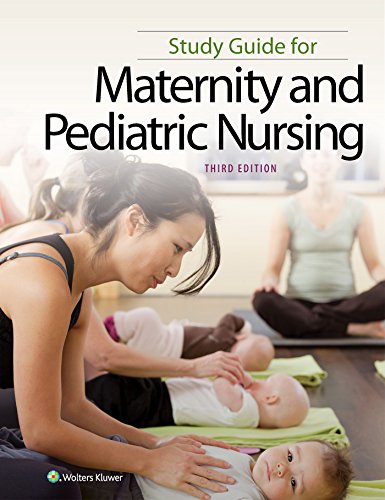 Study Guide for Maternity and Pediatric Nursing  3rd 2017 (Revised) 9781451194012 Front Cover