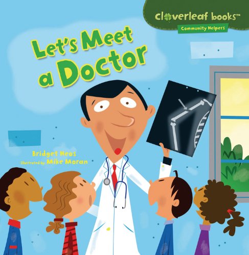 Let's Meet a Doctor:   2013 9781467708012 Front Cover