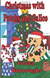 Christmas with Patchy and Calico  N/A 9781481063012 Front Cover