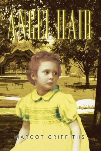 Angel Hair   2013 9781483663012 Front Cover