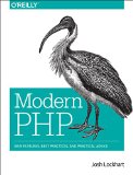 Modern PHP New Features and Good Practices  2015 9781491905012 Front Cover