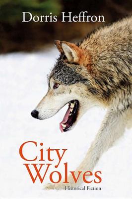 City Wolves Historical Fiction N/A 9781926577012 Front Cover