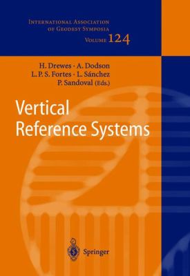 Vertical Reference Systems Iag Symposium Cartagena, Colombia, Ferbuary 20-23 2001  2002 9783642077012 Front Cover