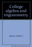 College Algebra and Trigonometry   1977 9780023025013 Front Cover