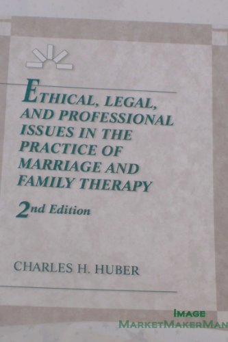 Ethical, Legal and Professional Issues in the Practice of Marriage and Family Therapy  2nd 1994 9780023575013 Front Cover