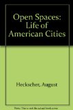 Open Spaces Tradition and Change in American Cities  1977 9780060118013 Front Cover