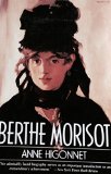 Berthe Morisot A Biography N/A 9780060981013 Front Cover