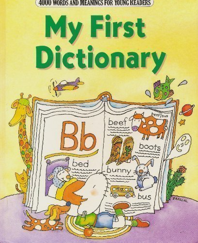 My First Dictionary : Four Thousand Words and Meanings for Young Readers N/A 9780062750013 Front Cover