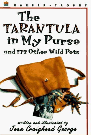 Tarantula in My Purse and 172 Other Wild Pets True-Life Stories to Read Aloud  1996 (Reprint) 9780064462013 Front Cover