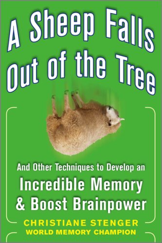 Sheep Falls Out of the Tree: and Other Techniques to Develop an Incredible Memory and Boost Brainpower   2009 9780071615013 Front Cover