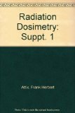 Topics in Radiation Dosimetry  2nd 1972 9780120665013 Front Cover