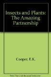 Insects and Plants : The Amazing Partnership N/A 9780152387013 Front Cover