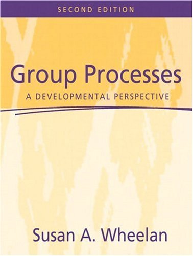 Group Processes A Developmental Perspective 2nd 2005 (Revised) 9780205412013 Front Cover