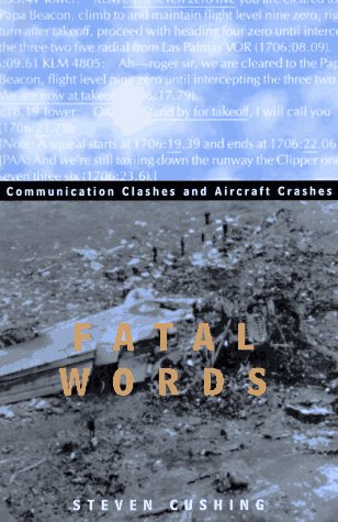 Fatal Words Communication Clashes and Aircraft Crashes  1997 9780226132013 Front Cover