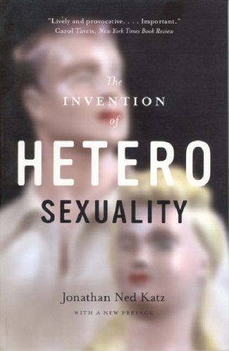 Invention of Heterosexuality   2007 9780226426013 Front Cover