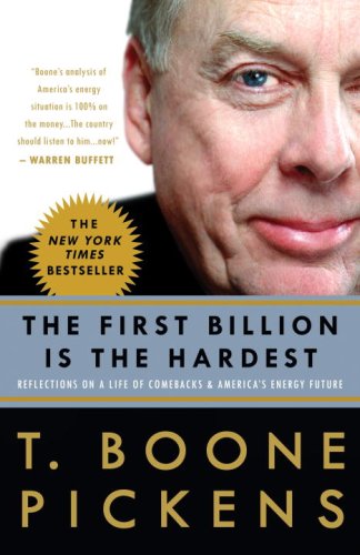 First Billion Is the Hardest Reflections on a Life of Comebacks and America's Energy Future  2009 9780307396013 Front Cover