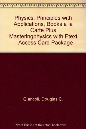 Physics + Masteringphysics With Etext Access Card: Principles With Applications, Books a La Carte Edition  2013 9780321929013 Front Cover