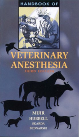Handbook of Veterinary Anesthesia  3rd 2000 (Revised) 9780323008013 Front Cover