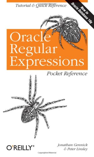 Oracle Regular Expressions Pocket Reference Tutorial and Quick Reference  2003 9780596006013 Front Cover