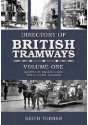 The Directory of British Tramways N/A 9780752439013 Front Cover