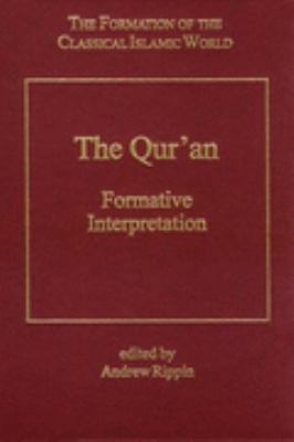 Qur'an Formative Interpretation  1999 9780860787013 Front Cover