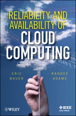 Reliability and Availability of Cloud Computing   2012 9781118177013 Front Cover